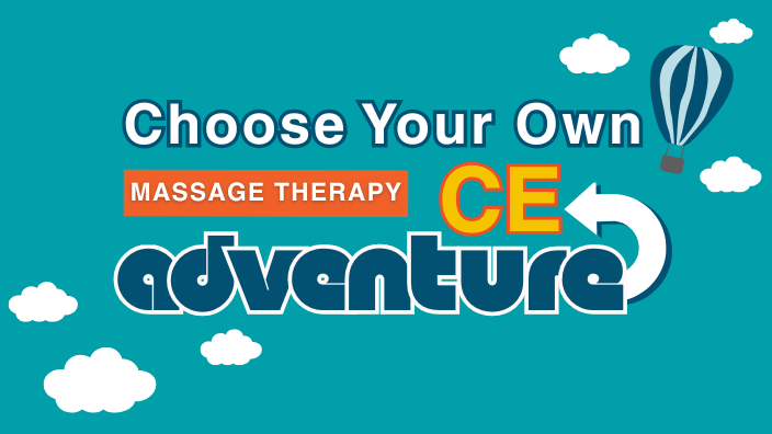 A graphic that says "Choose Your Own Massage Therapy CE Adventure" with clouds and a hot air balloon around it.