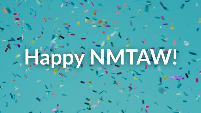 An image with confetti all over it and the words "Happy NMTAW!"