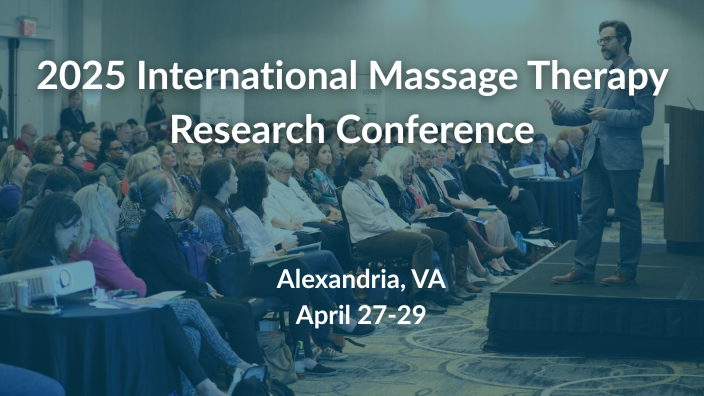 An image of a man speaking on a stage to a large audience, the words "2025 International Massage Therapy Research Conference" and "Alexandria, VA April 27-29" are written in white font over the image